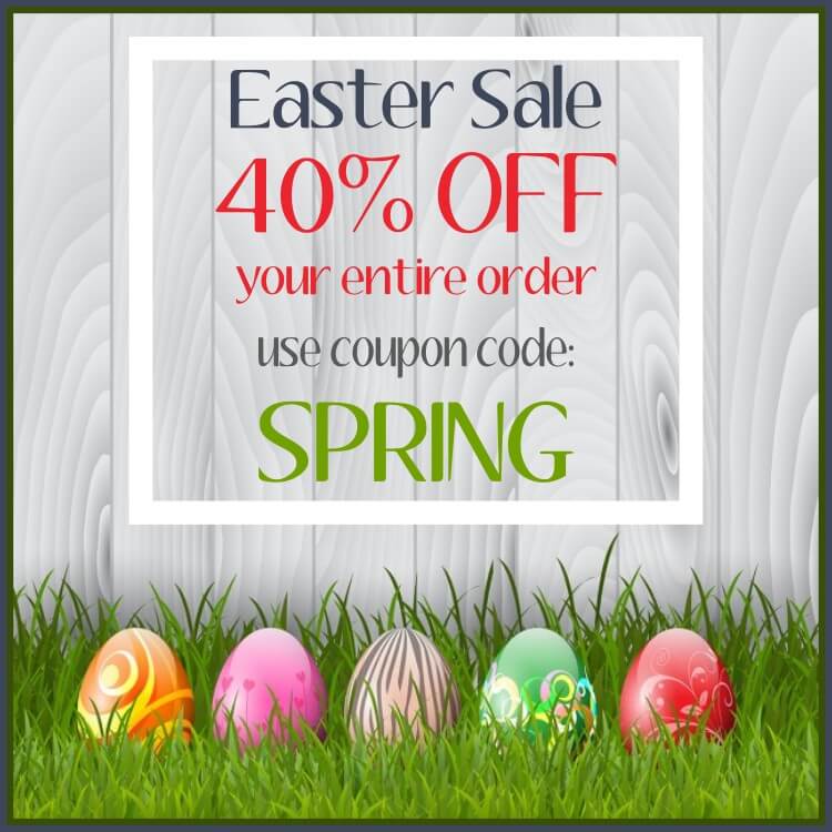 Easter Sale: Use Coupon Code SPRING to save 40%