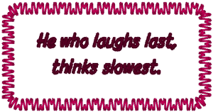 He Who Laughs Last Embroidery Design