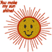 You Make My Sun Shine Embroidery Design