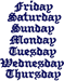 Days of the Week - Old English Light Font Embroidery Design