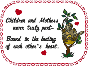 Children & Mothers Never Truly Part Embroidery Design