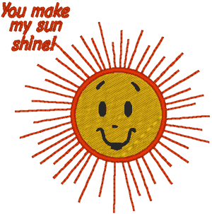 You Make My Sun Shine Embroidery Design
