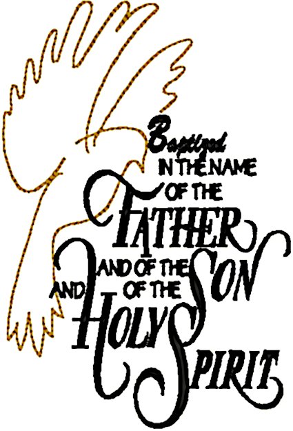 Baptized in the Name Religious Machine Embroidery Design