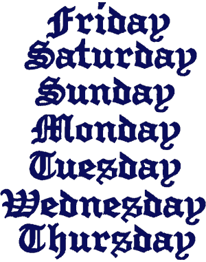 Old English Font Days of the Week Embroidery Design