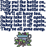 Polly Put The Kettle On Embroidery Design